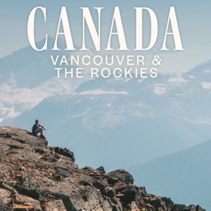 Canada Vancouver & the Rockies Tour