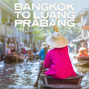 Bangkok to Luang Prabang Tour
