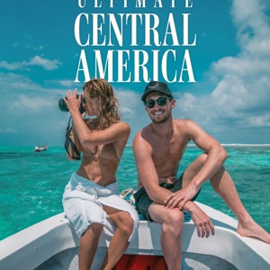Ultimate Central America Tour