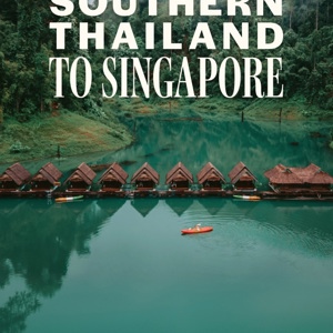 Southern Thailand to Singapore Tour
