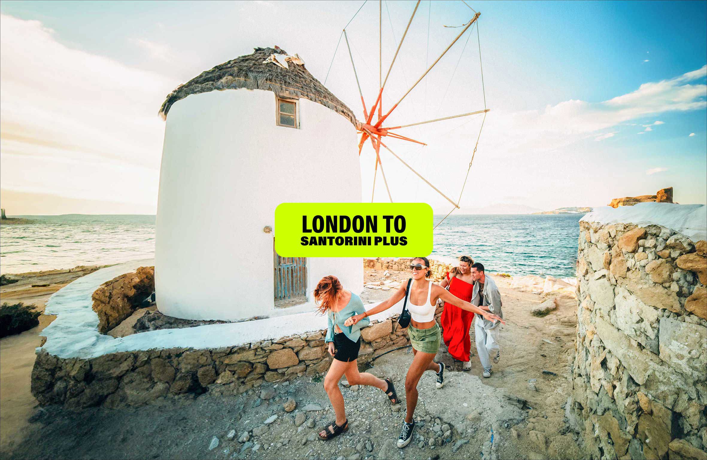 London to Santorini Start London Summer 2026 ("Plus" Itinerary