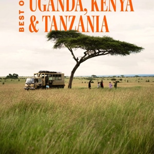 Best of Uganda, Kenya & Tanzania Tour