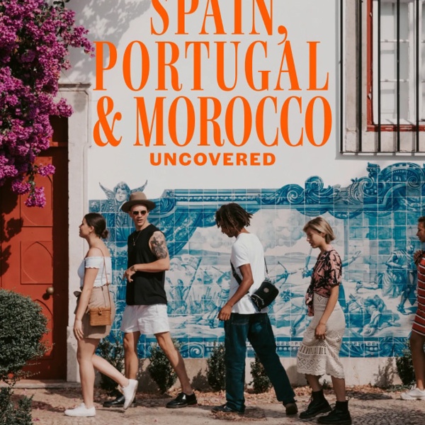 Spain, Portugal & Morocco Uncovered Tour