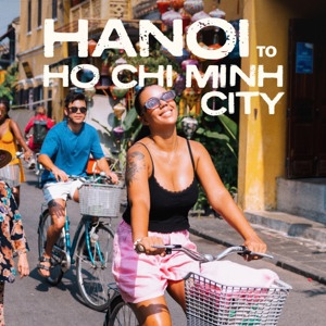 Hanoi to Ho Chi Minh City Tour