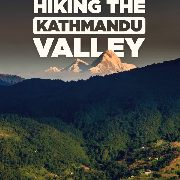 Hiking the Kathmandu Valley Tour