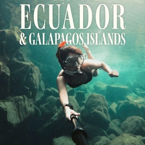 Best of Ecuador & Galapagos Islands Tour
